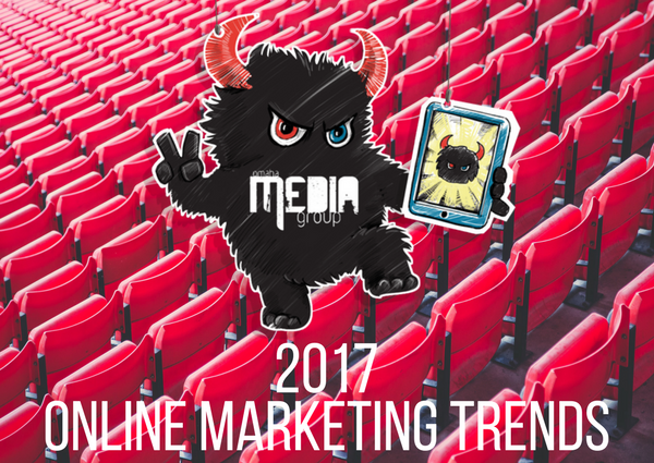 2017 Online Marketing Trends