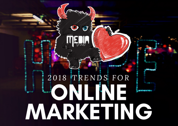 Online Marketing trends of 2018