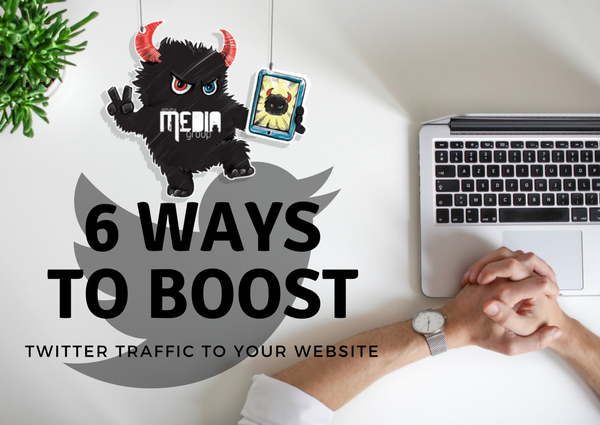 6 Ways to Boost Traffic to Your Website using Twitter
