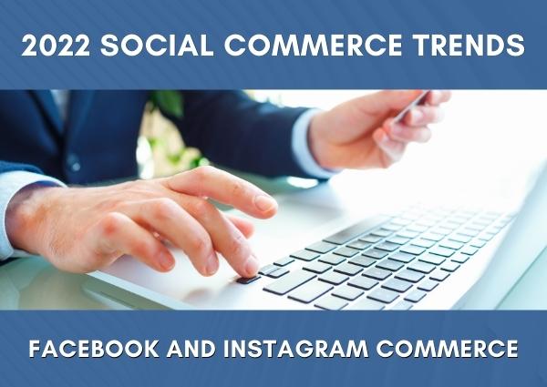 Expected social commerce trends in 2022