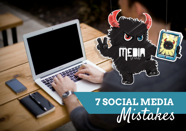 7 Common Social Media Marketing Mistakes