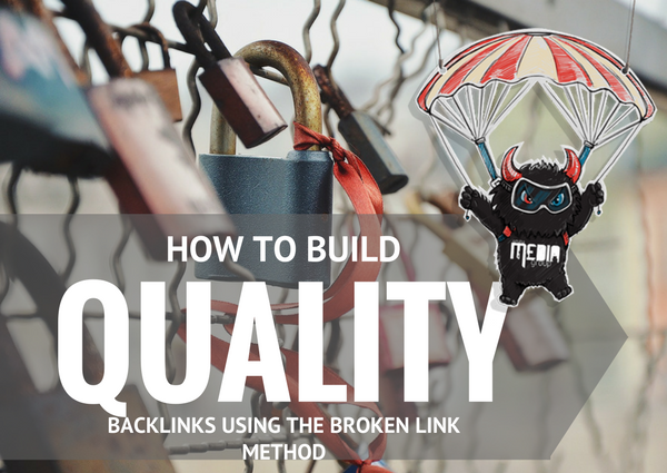 How to Build Quality Backlinks Using the Broken Link Method
