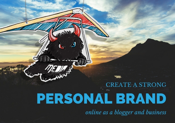 How can Businesses and Bloggers Create a Strong Personal Brand Online?
