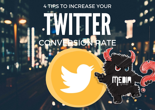 4 Tips That Will Help You Increase Your Twitter Conversion Rate