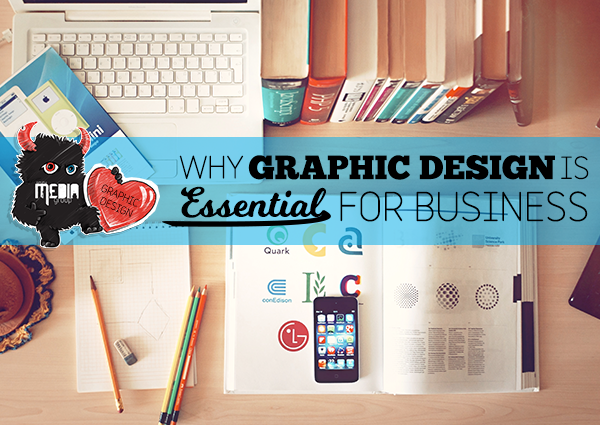 Why Graphic Design is Essential for Business