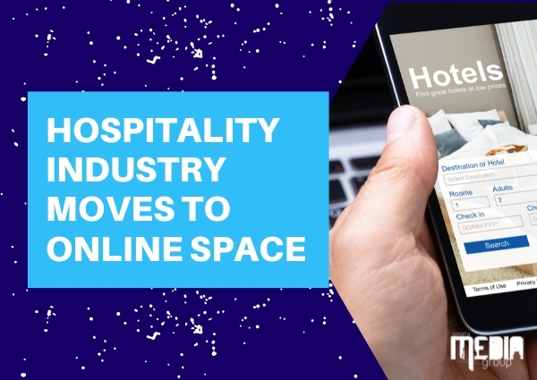 Hospitality industry moves to online space
