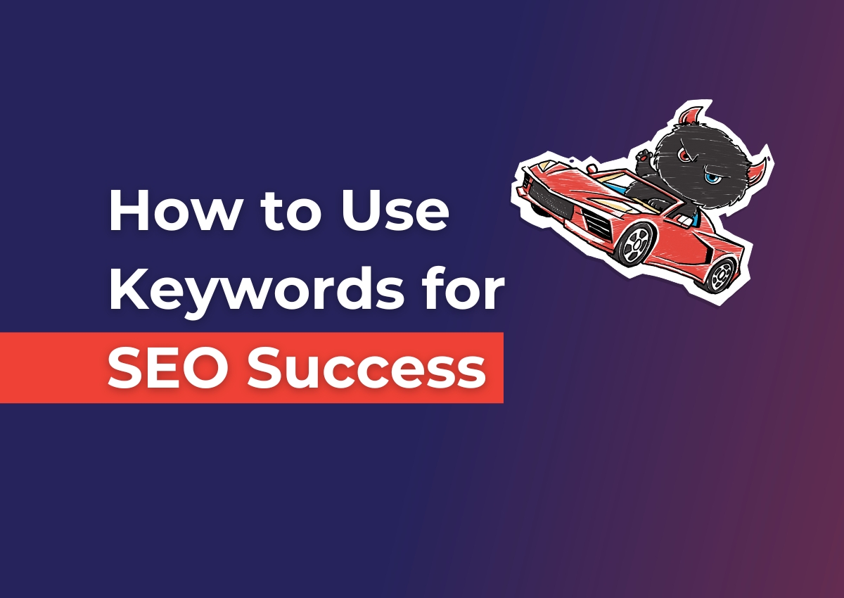 Use Keywords for SEO Success