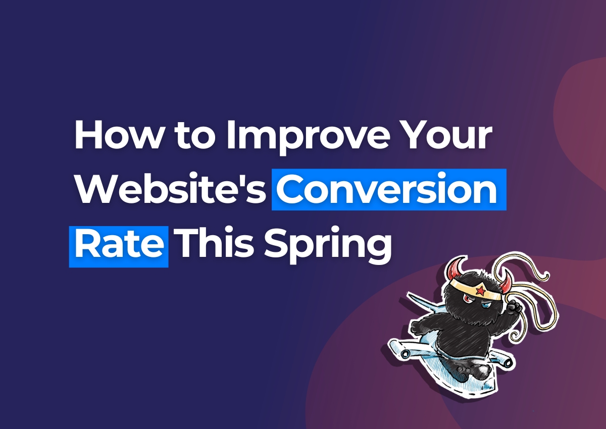Boost Your Website’s Spring Conversion Rates