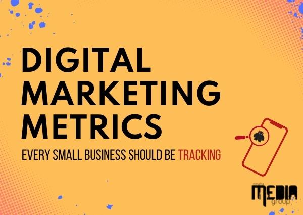 Digital marketing metrics every small business should be tracking