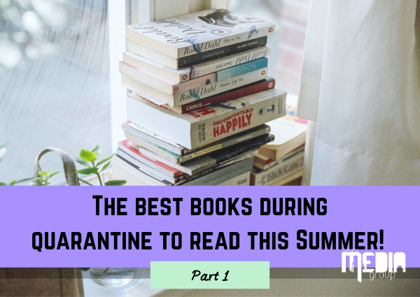 PART 1: The best books during quarantine to read this Summer!