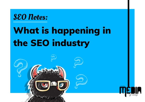  SEO Notes: What is happening in the SEO industry in July