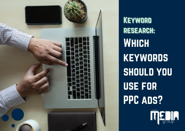 Keyword research: Which keywords should you use for PPC ads?