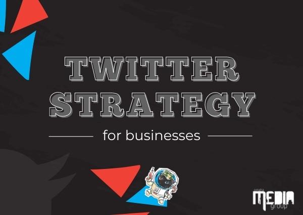 Twitter strategy for businesses