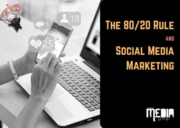 UPDATED: The 80/20 Rule and social media marketing
