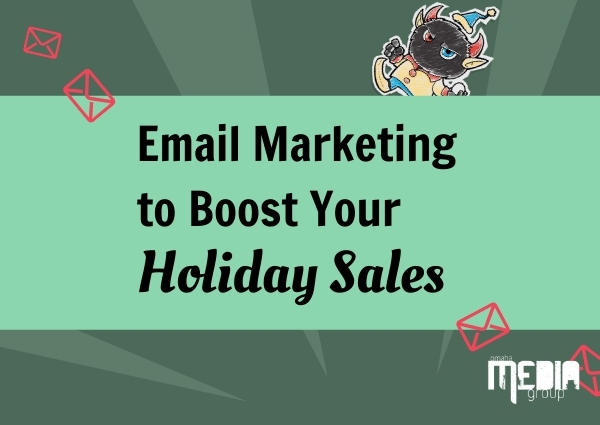 UPDATED: Five tips to help you with email marketing to boost your holiday sales