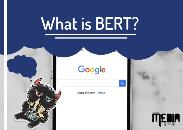UPDATED: Google BERT Update: What is BERT?