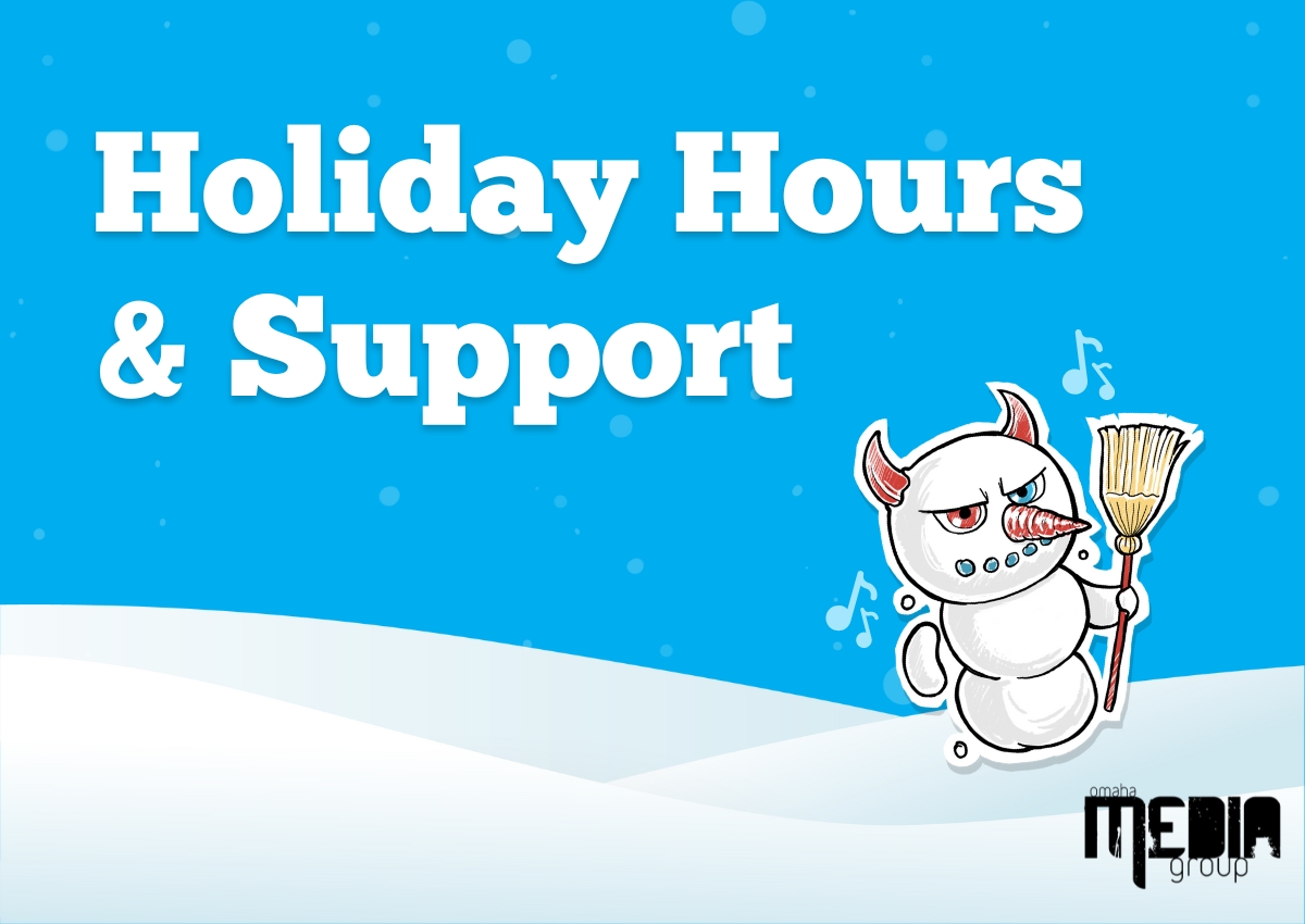 Holiday hours & support