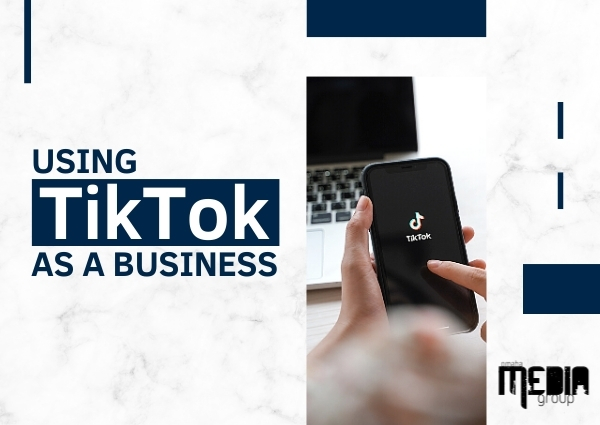Using TikTok as a business