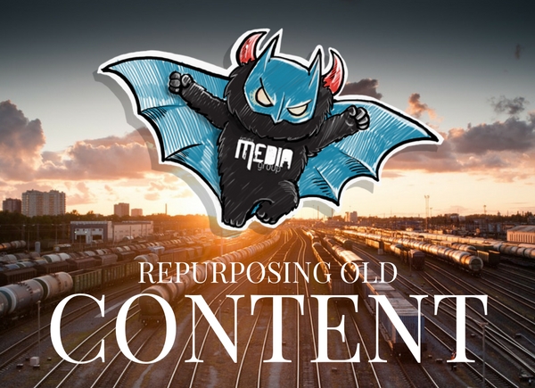 Best Methods of Repurposing your Old Content