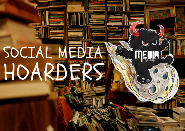 Don’t Be a Social Media Hoarder