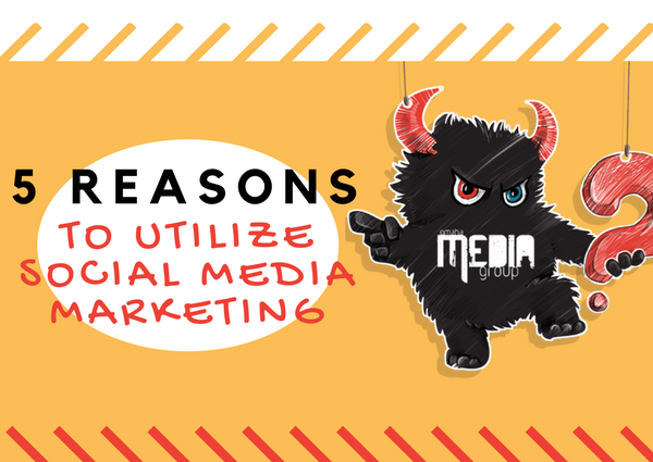 5 Reasons to Utilize Social Media Marketing