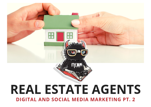 Digital and Social Media Marketing Strategy for Real Estate Pt. 2