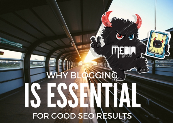 Why Blogging is Essential for Good SEO Results