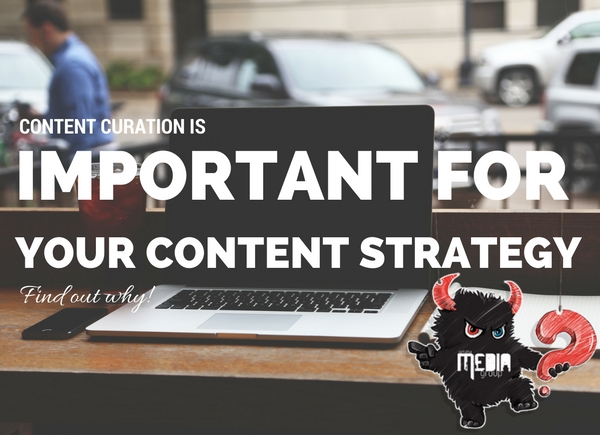 Why Should Content Curation be an Important Part of your Content Strategy?