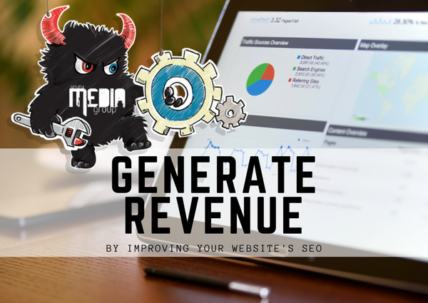 How Your Business Can Generate More Revenue By Simply Improving Your Website’s SEO